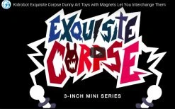 NEW RELEASES Kidrobot Exquisite Corpse Dunny Series